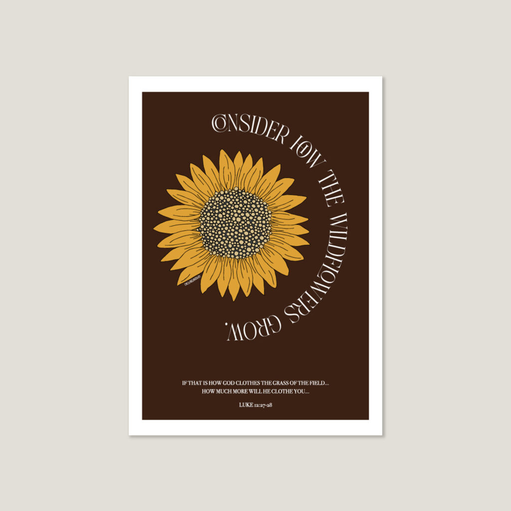 Chestnut / brown / maroon Bible verse print with Luke 12:27-28 and sunflower